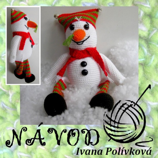 NÁVOD NA SNĚHULÁKA S ROLNIČKAMA