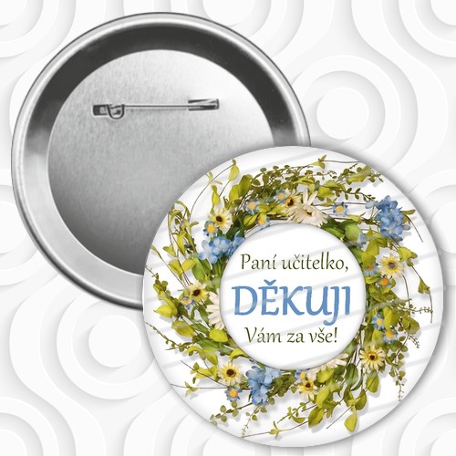Button/placka No.108 - pro učitelku