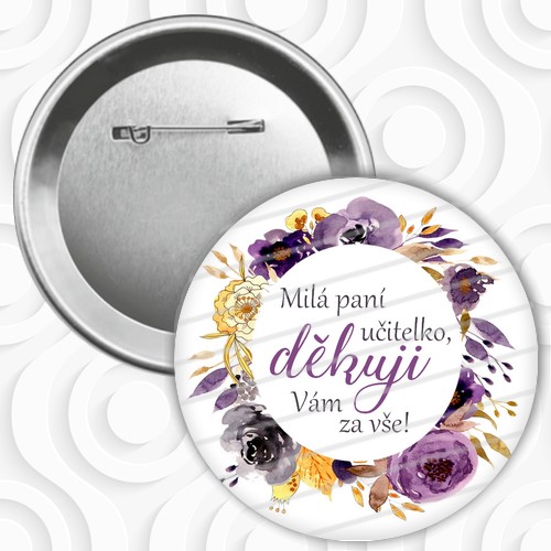 Button/placka No.97 - pro učitelku