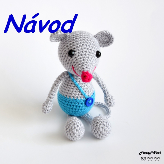 Návod na mini Myšáka "Pepíka"