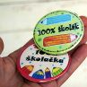 Odznáček VELKÝ pro správnou školajdu 100%  velký 6 cm!