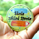 Odznáček ŠKOLA ZÁKLAD ŽIVOTA  velký 6 cm!