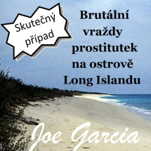 Brutální vraždy prostitutek na ostrově Long Islandu