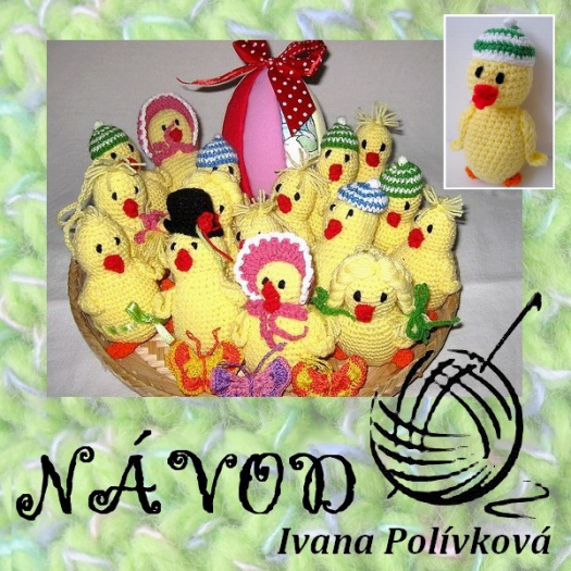 Návod - háčkované kuře + čepice, klobouk, čepec