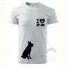 I love my dog - německý ovčák- pánské