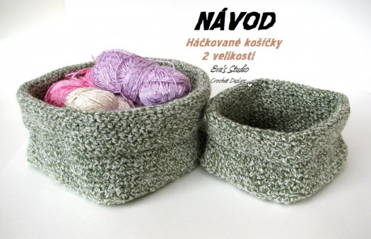 NÁVOD-HÁČKOVANÉ ČTVERCOVÉ KOŠÍČKY- 2 velikosti č.58