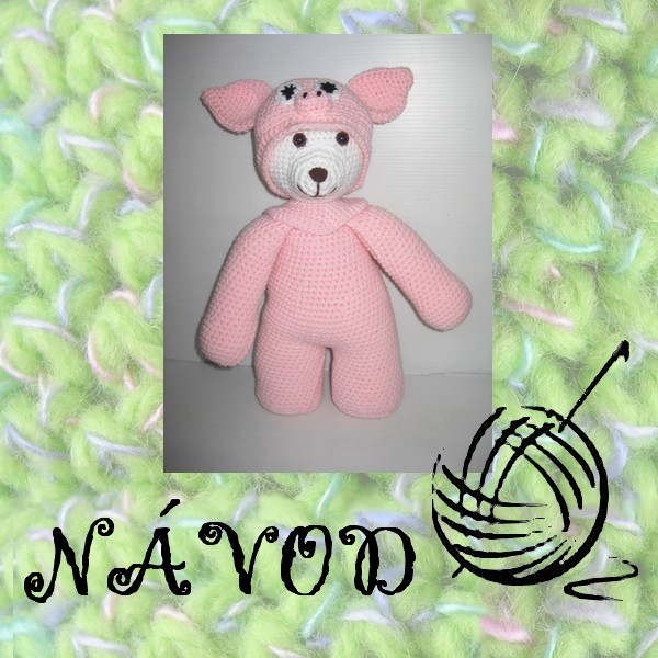 Návod - karnevalový medvídek - prasátko