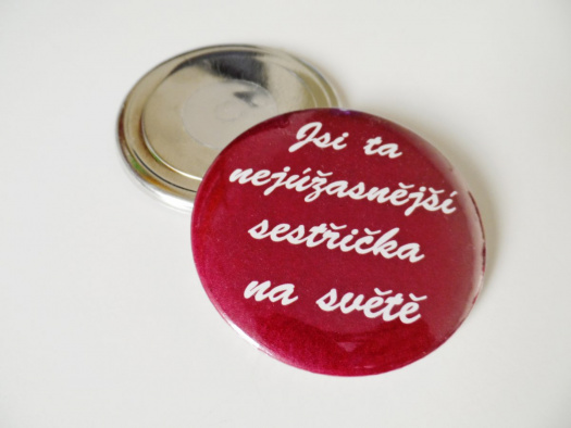 Pro sestřičku - placka s magnetem